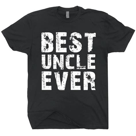 best uncle ever t shirt